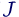 J