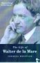 The Life of Walter De La Mare