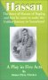 Hassan: the Story of Hassan of Bagdag and How He Came to Make the Golden Journey to Samarkand: A Play in Five Acts